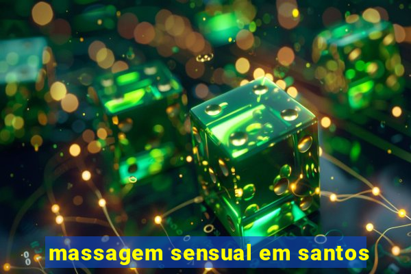 massagem sensual em santos