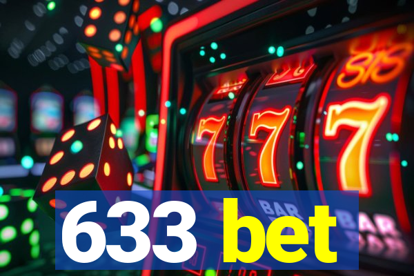 633 bet