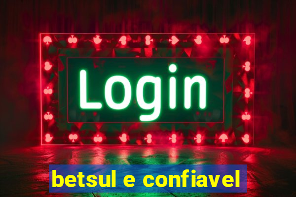 betsul e confiavel