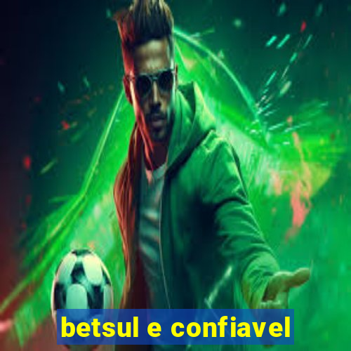 betsul e confiavel