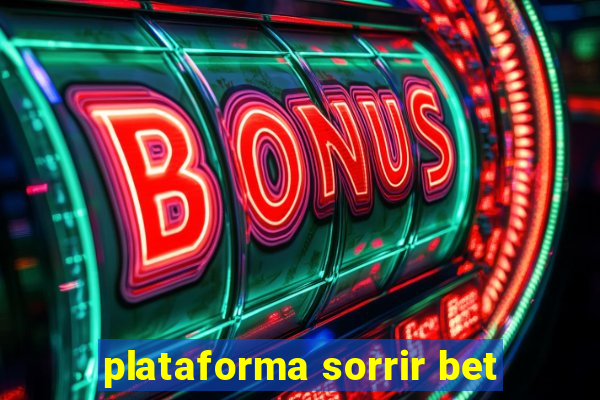 plataforma sorrir bet