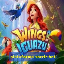 plataforma sorrir bet