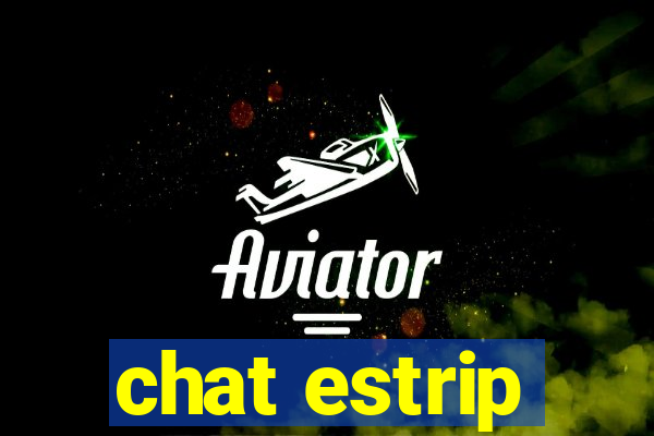 chat estrip