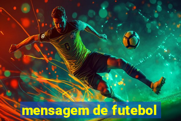 mensagem de futebol