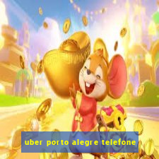 uber porto alegre telefone