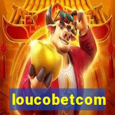 loucobetcom