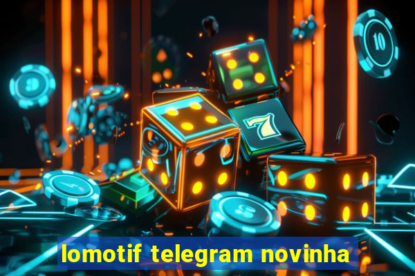 lomotif telegram novinha