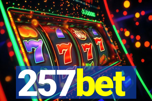 257bet