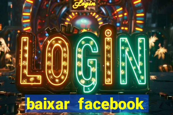 baixar facebook lite baixaki