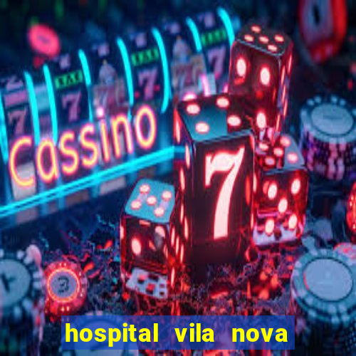 hospital vila nova star trabalhe conosco