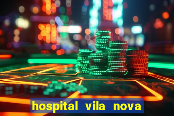 hospital vila nova star trabalhe conosco