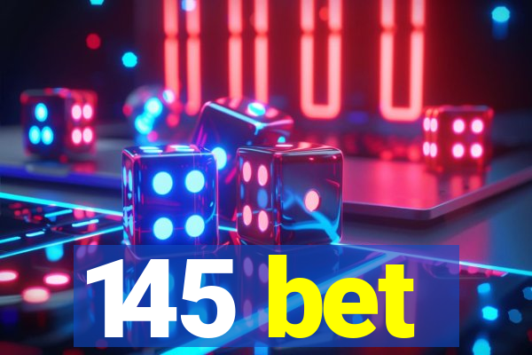 145 bet