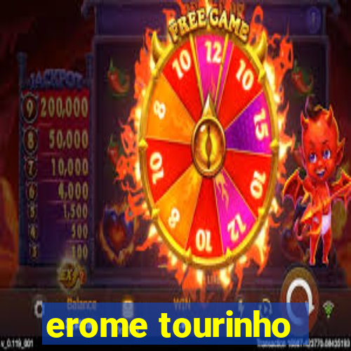 erome tourinho