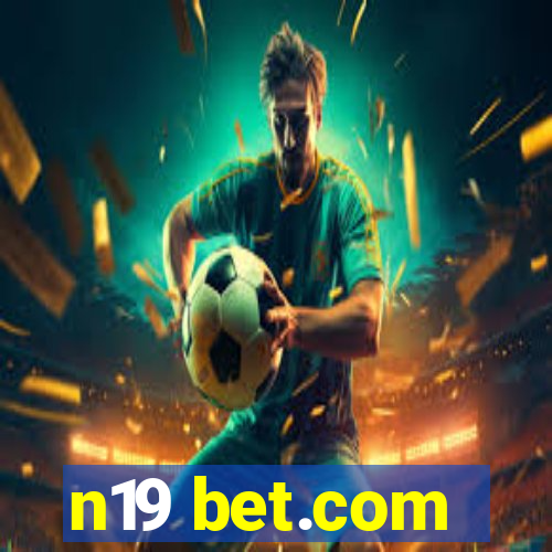 n19 bet.com