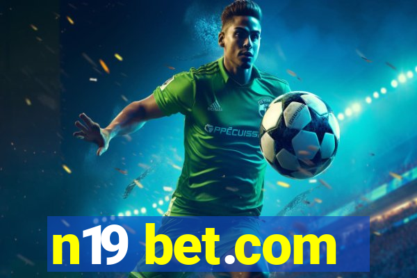 n19 bet.com