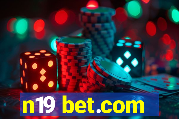 n19 bet.com