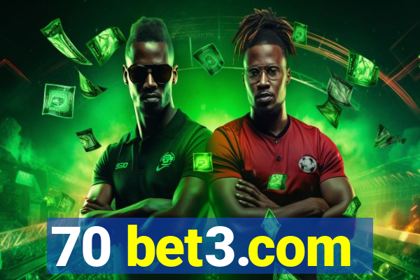 70 bet3.com