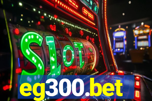 eg300.bet