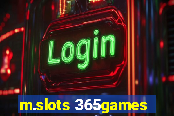 m.slots 365games