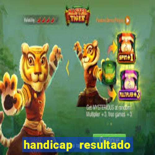 handicap resultado final -1