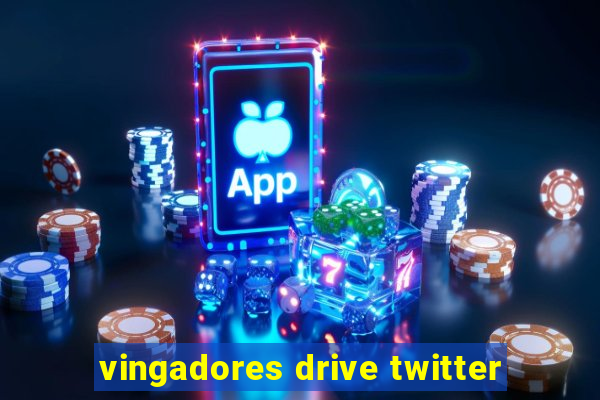 vingadores drive twitter