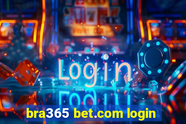 bra365 bet.com login