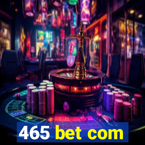 465 bet com