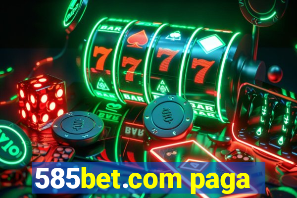 585bet.com paga