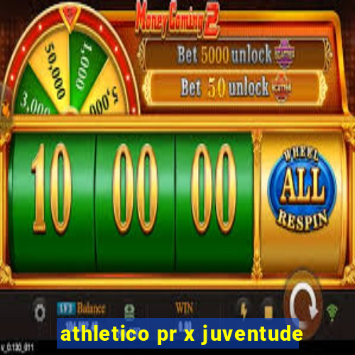 athletico pr x juventude