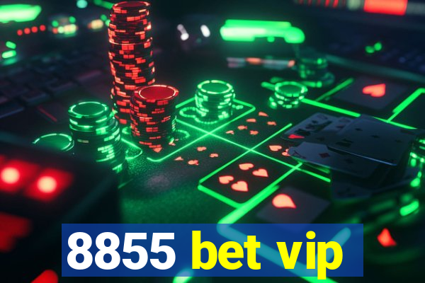 8855 bet vip