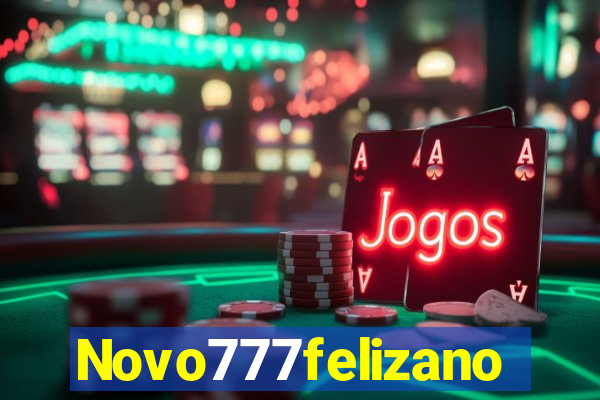 Novo777felizano