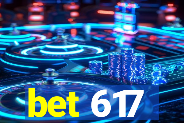 bet 617