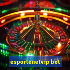 esportenetvip bet