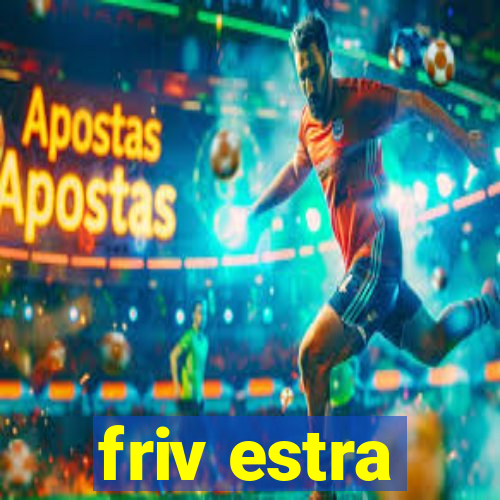 friv estra