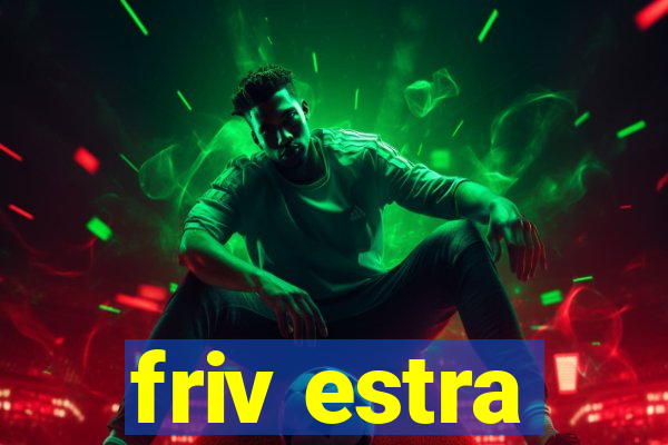 friv estra