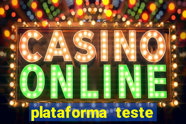 plataforma teste fortune tiger