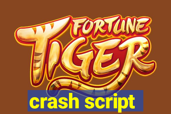 crash script