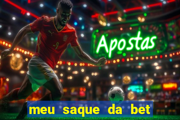 meu saque da bet nao caiu