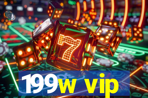 199w vip