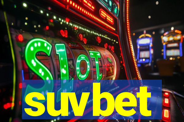 suvbet