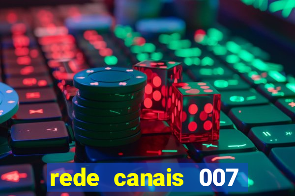 rede canais 007 cassino royale