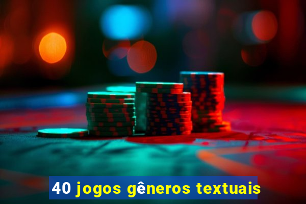 40 jogos gêneros textuais