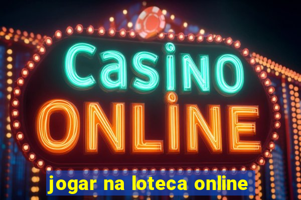 jogar na loteca online