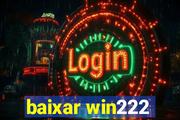 baixar win222