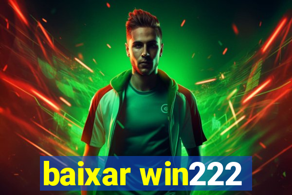 baixar win222