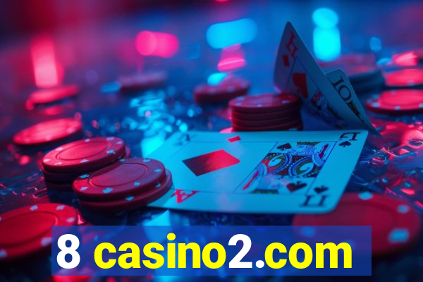 8 casino2.com