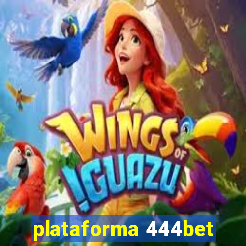 plataforma 444bet