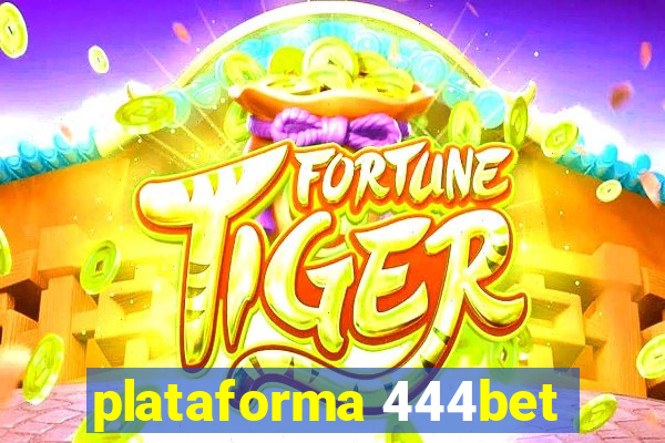 plataforma 444bet