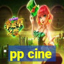 pp cine