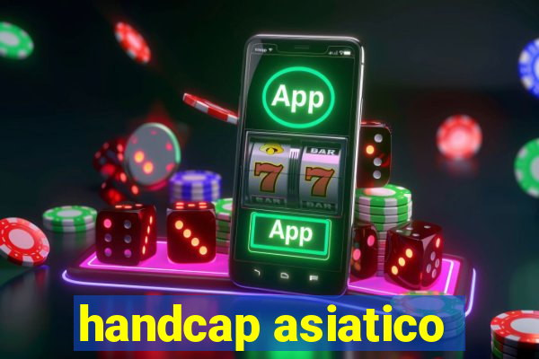 handcap asiatico